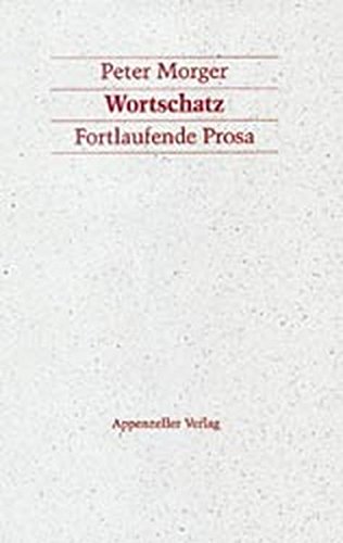 Beispielbild fr Wortschatz : Fortlaufende Prosa. zum Verkauf von Homburger & Hepp