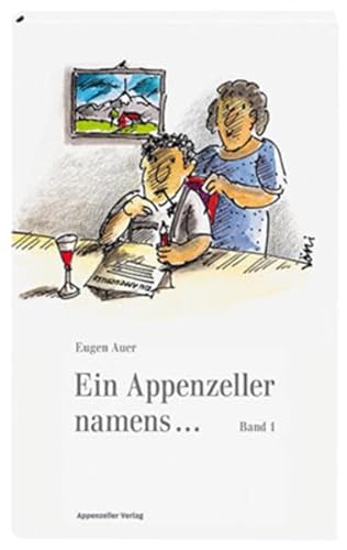 Beispielbild fr Ein Appenzeller namens. zum Verkauf von INGARDIO