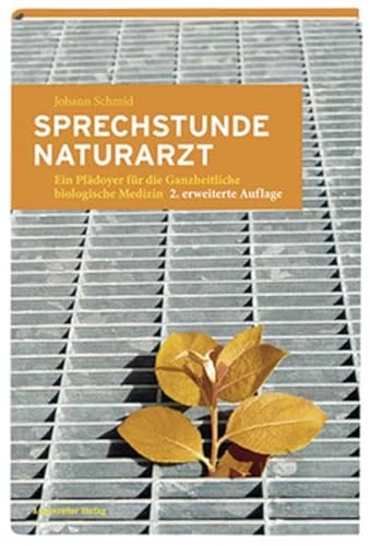 Beispielbild fr Sprechstunde Naturarzt: ein Pldoyer fr die Ganzheitliche biologische Medizin zum Verkauf von BuchZeichen-Versandhandel