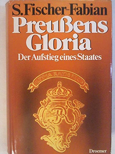 Beispielbild fr Preussens Gloria: Der Aufstieg Eines Staates zum Verkauf von Bernhard Kiewel Rare Books