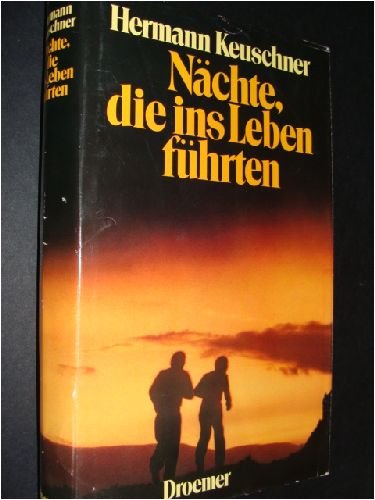 Beispielbild fr Nchte die ins Leben fhrten - Bibliotheksexemplar guter Zustand -1- zum Verkauf von Weisel