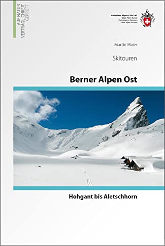 Beispielbild fr Berner Alpen Ost Skitouren zum Verkauf von Blackwell's