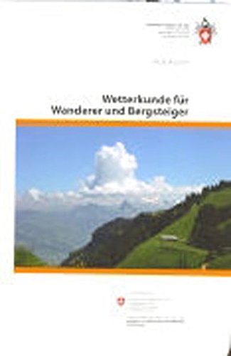 9783859023543: SAC Wetterkunde fr Wanderer+Bergsteiger: fr Wanderer und Bergsteiger