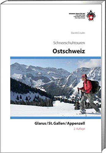 Beispielbild fr Coulin, D: Schneeschuhtouren Ostschweiz zum Verkauf von Blackwell's