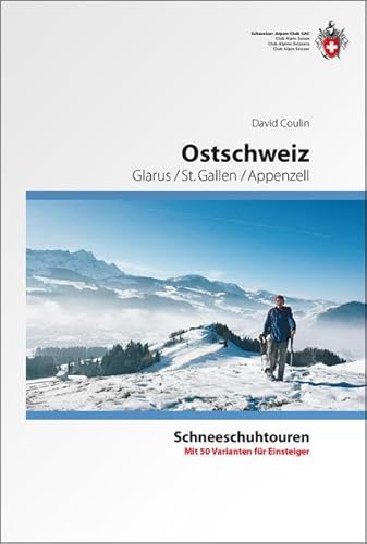 Stock image for Coulin, D: Schneeschuhtouren Ostschweiz for sale by Blackwell's