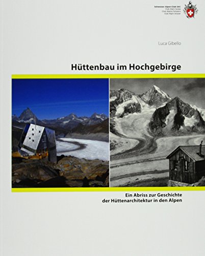 Stock image for Gibello, L: Httenbau im Hochgebirge for sale by Blackwell's