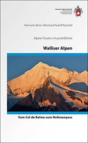 Beispielbild fr Walliser Alpen - Vom Trient zum Nufenenpass - die klassischen Hochtouren zum Verkauf von Blackwell's