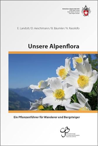 Stock image for Unsere Alpenflora: Ein Pflanzenfhrer fr Wanderer und Bergsteiger for sale by Fachbuch-Versandhandel