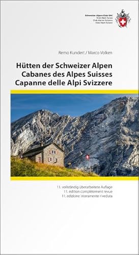 Imagen de archivo de Htten der Schweizer Alpen / Cabanes des Alpes Suisses / Capanne delle Alpi Svizzere Kundert, Remo and Volken, Marco a la venta por online-buch-de