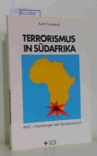 9783859131590: Terrorismus in Sdafrika. ANC - Handlanger der Sowjetunion?