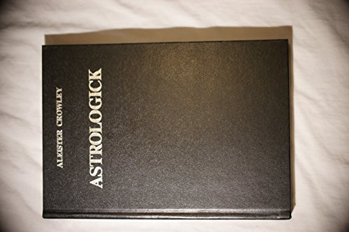 9783859141063: Astrologick - mit ausfhrlichen Studien ber die Planeten Neptun und Uranus - Crowley Aleister und Stephen (Hrsg.) Skinner