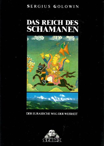 Beispielbild fr Das Reich des Schamanen : Der eurasische Weg der Weisheit. zum Verkauf von Antiquariat KAMAS