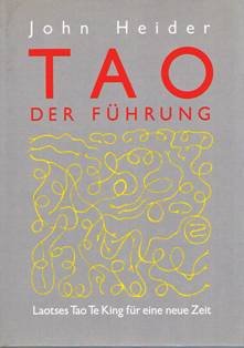 Stock image for Tao der Fhrung. Laotses Tao Te King fr eine neue Zeit for sale by medimops