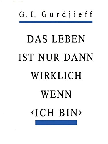 Beispielbild fr Das Leben ist nur wirklich wenn Ich bin: Teil 3 der Serie All und Alles zum Verkauf von online-buch-de