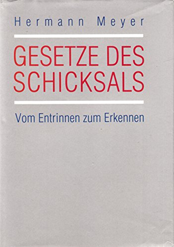 Beispielbild fr Die Gesetze des Schicksals. Gerechtigkeit jenseits von Konvention und Moral zum Verkauf von medimops