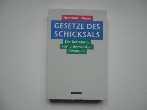 9783859142268: Gesetze des Schicksals: Die Befreiung von unbewussten Zwngen