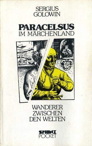 9783859143067: Paracelsus im Mrchenland. Wanderer zwischen den Welten