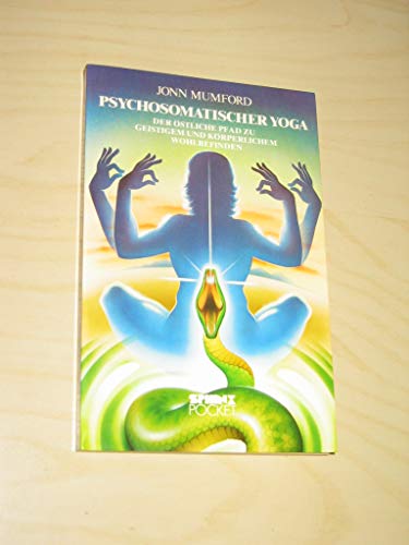 Imagen de archivo de Psychosomatischer Yoga. Der stliche Pfad zu geistigem und krperlichem Wohlbefinden a la venta por medimops