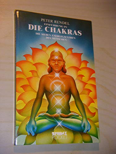 Imagen de archivo de Die Chakras - Die sieben Energiezentren des Menschen a la venta por Sammlerantiquariat