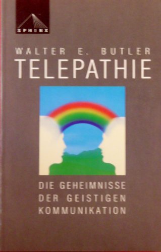 Stock image for Telepathie : die Geheimnisse der geistigen Kommunikation. [Aus dem Engl. von Susanne G. Seiler], Sphinx pocket ; 30 for sale by Antiquariat Harry Nimmergut
