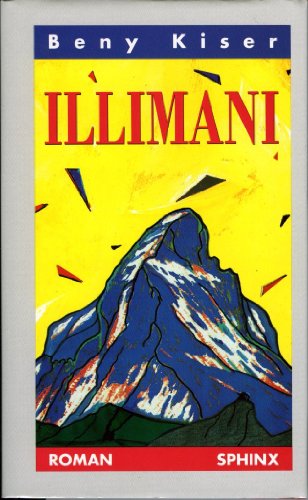 Illimani: Der Weg zum Licht - Kiser, Beny