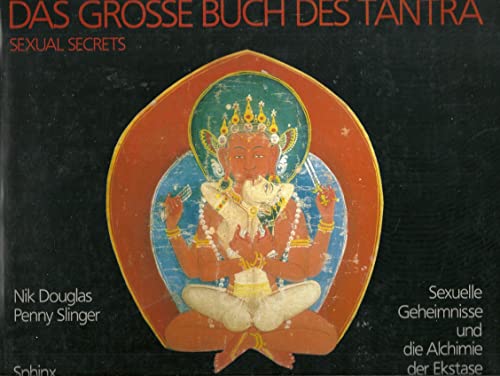 Beispielbild fr Das grosse Buch des Tantra. Sexuelle Geheimnisse und die Alchimie der Ekstase zum Verkauf von medimops