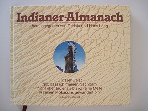 Imagen de archivo de Indianer-Almanach a la venta por Ostmark-Antiquariat Franz Maier