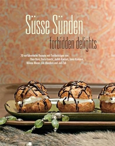 Stock image for Ssse Snden - forbidden delights. 70 verfhrerische Rezepte for sale by medimops