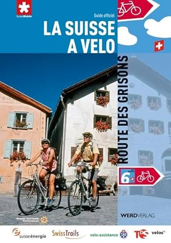 9783859325791: La Suisse  vlo volume 06 Route des Grisons: Guite officiel des itinraires