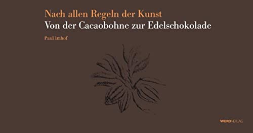 Beispielbild fr Nach allen Regeln der Kunst. Von der Cacaobohne zur Edelschokolade zum Verkauf von medimops