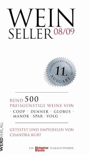 Beispielbild fr WEINSELLER 08/09: ber 500 preisgnstige Weine von COOP-DENNER-GLOBUS-MANOR-SPAR-VOLG zum Verkauf von medimops