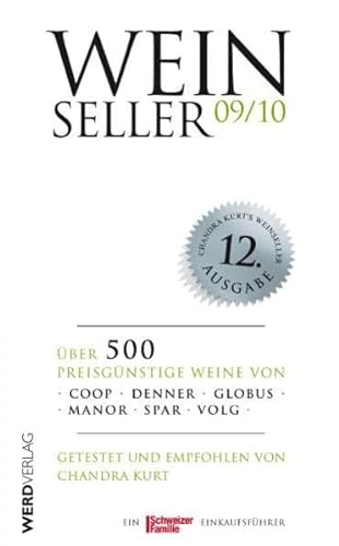 9783859326231: Weinseller 09/10: ber 500 preisgnstige Weine von Coop, Denner, Globus, Manor, Spar, Volg