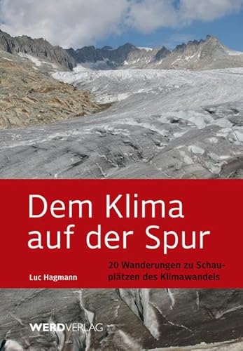 9783859327023: Hagmann, L: Klima auf der Spur