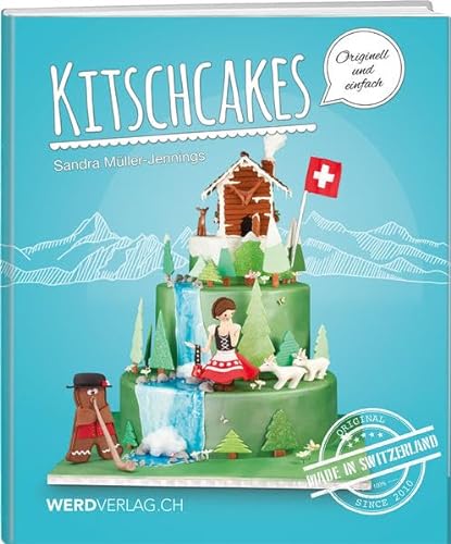 9783859327658: Kitschcakes: Made in Switzerland