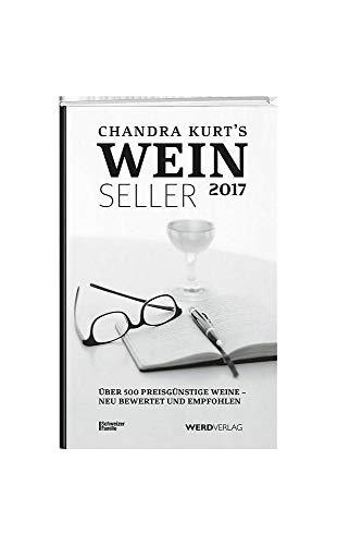 9783859327993: Kurt, C: Chandra Kurt`s Weinseller 2017