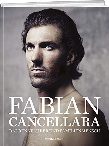 Fabian Cancellara : Radrennfahrer und Familienmensch - Guy Van Den Langenbergh