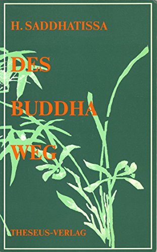 Stock image for Des Buddha Weg [Perfect Paperback] H. Saddhatissa for sale by tomsshop.eu
