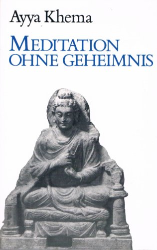 9783859360235: Meditation ohne Geheimnis