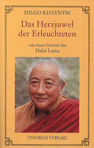 Stock image for Das Herzjuwel der Erleuchteten von Patrul Rinpoche, Dilgo Khyentse Rinpoche und Padmakara Translation Group von Berlin for sale by BUCHSERVICE / ANTIQUARIAT Lars Lutzer