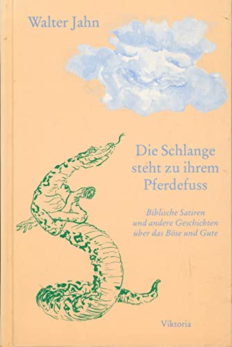 Buch und Original-Manuskript des Autors, Die Schlange steht zu ihrem Pferdefuss. Biblische Satiren und andere Geschichten über das Böse und Gute - Jahn, Walter