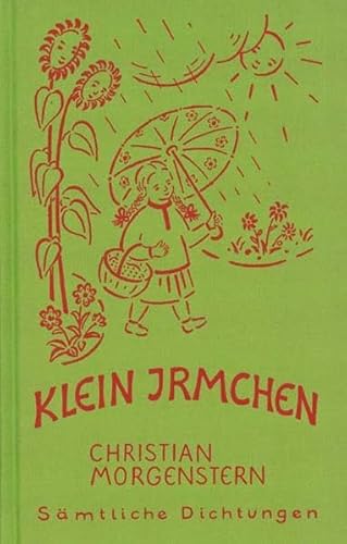 Beispielbild fr Christian Morgenstern. Smtliche Dichtungen: Klein Irmchen / Klaus Burrmann, der Tierweltphotograph. Kindergedichte. (Bd. 16) zum Verkauf von medimops