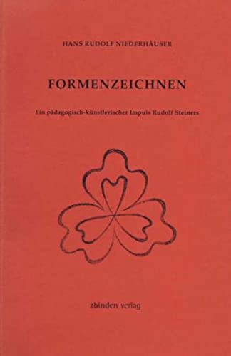 Beispielbild fr Formenzeichnen. Ein pdagogisch-knstlerischer Impuls Rudolf Steiners zum Verkauf von medimops