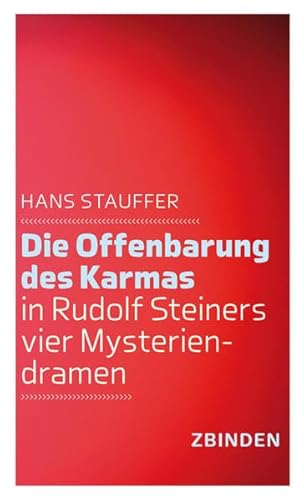 Beispielbild fr Stauffer, H: Offenbarung des Karmas in Rudolf Steiners zum Verkauf von Blackwell's