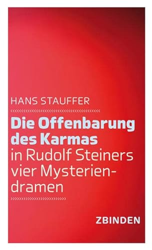 9783859894501: Die Offenbarung des Karmas in Rudolf Steiners vier Mysteriendramen