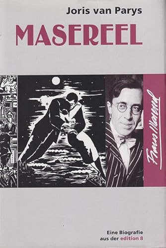 Masereel: Eine Biografie - Joris van Parys