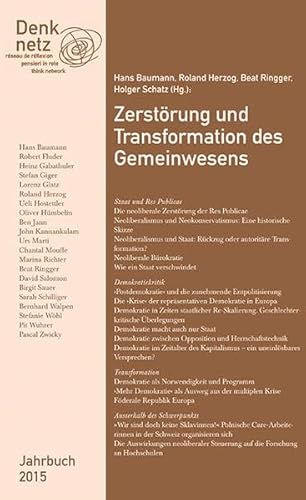 9783859902725: Zerstrung und Transformation des Gemeinwesens: Denknetz-Jahrbuch 2015