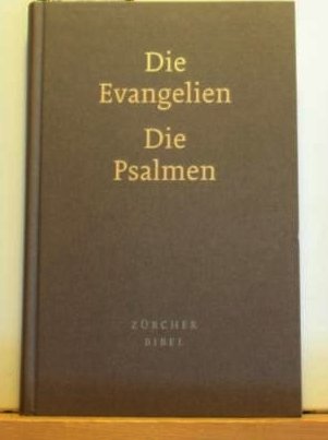 Beispielbild fr Die Evangelien nach Matthus, Markus, Lukas, Johannes. Die Psalmen. zum Verkauf von Antiquariat Matthias Wagner