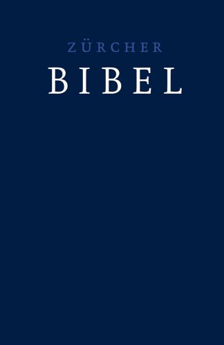 Stock image for Zurcher Bibel - hardcover dark blue for sale by ISD LLC