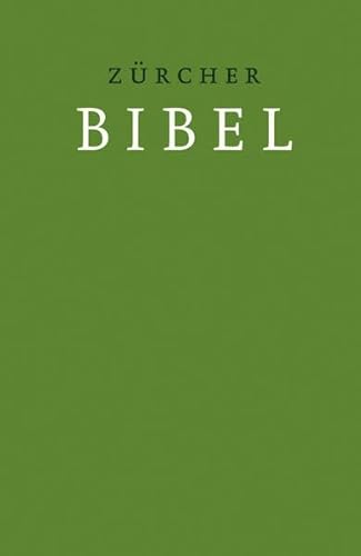9783859952560: Zurcher Bibel: Mit Einleitungen, Glossar Und Deuterokanonischen Schriften (German Edition)