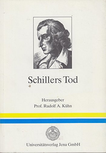 Imagen de archivo de Schillers Tod a la venta por Versandantiquariat Felix Mcke